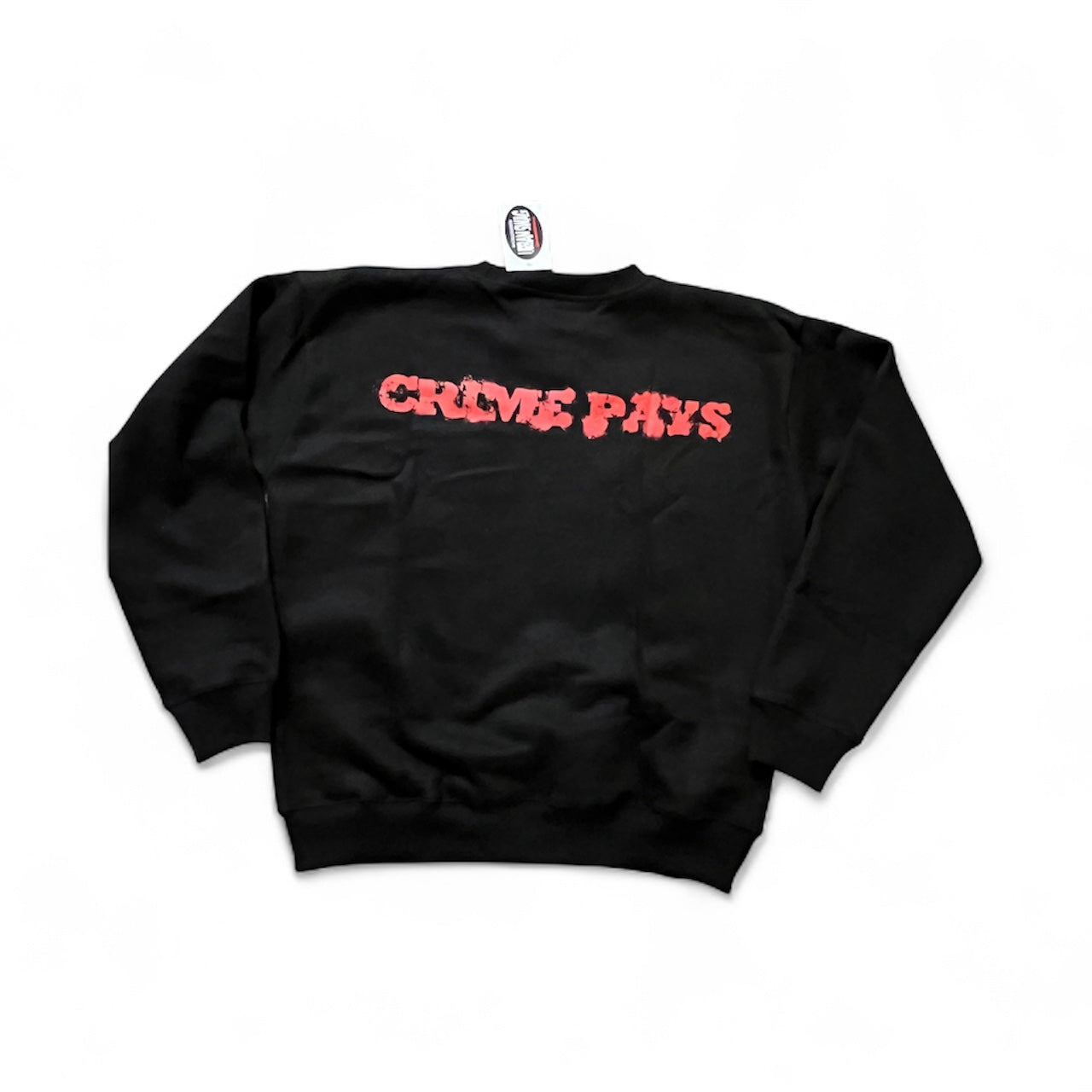 Crime Pays Sweatshirt
